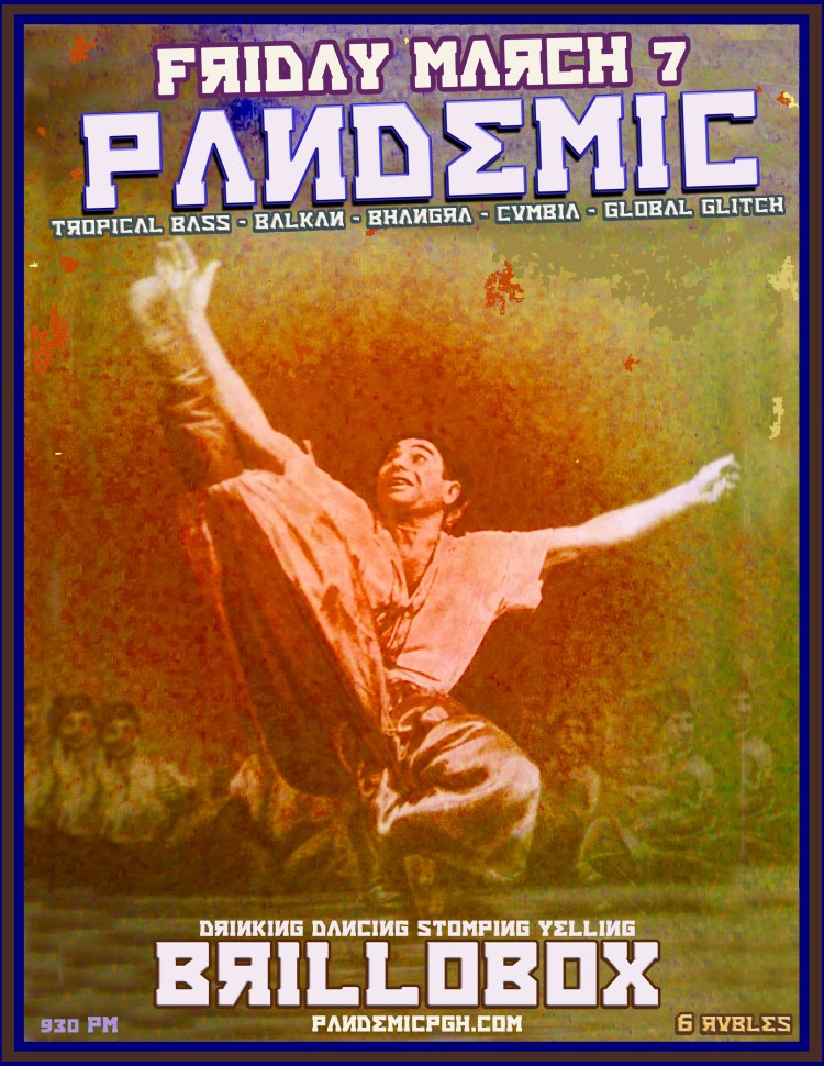 PANDEMIC, BRILLOBOX, PITTSBURGh, CHALGA PARTY, BALKAN PARTY, CUMBIA,